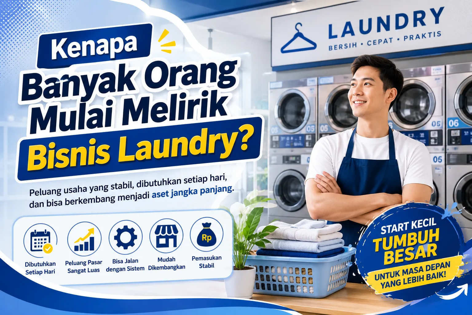 3 Alasan Usaha Laundry Jadi Aset Jangka Panjang yang Menjanjikan